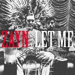 ZAYN - Let Me Mp3
