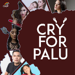 Duo Biduan, Oza Duo Serigala & Ghea Youbi - Cry For Palu Mp3